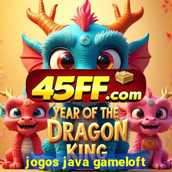jogos java gameloft